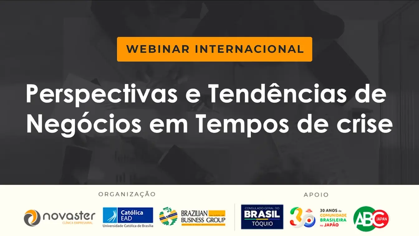 Webinar Internacional – Perspectivas e Tendências de Negócios em Tempos de Crise